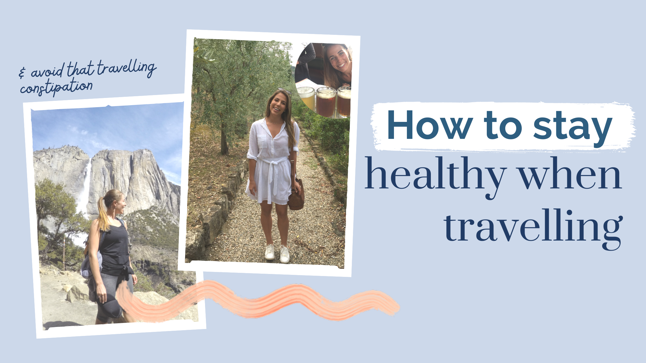 How I stay healthy when I travel